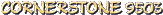 CORNERSTONE 9503